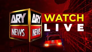🔴ARY NEWS LIVE | Latest News 𝟐𝟒/𝟕 | Headlines - Bulletins - Breaking News