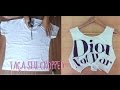 DIY: Como fazer um cropped top / camisa cavada em casa fácil e barato