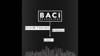 Elis M Feeling Ft Bsides lost baci Recordings