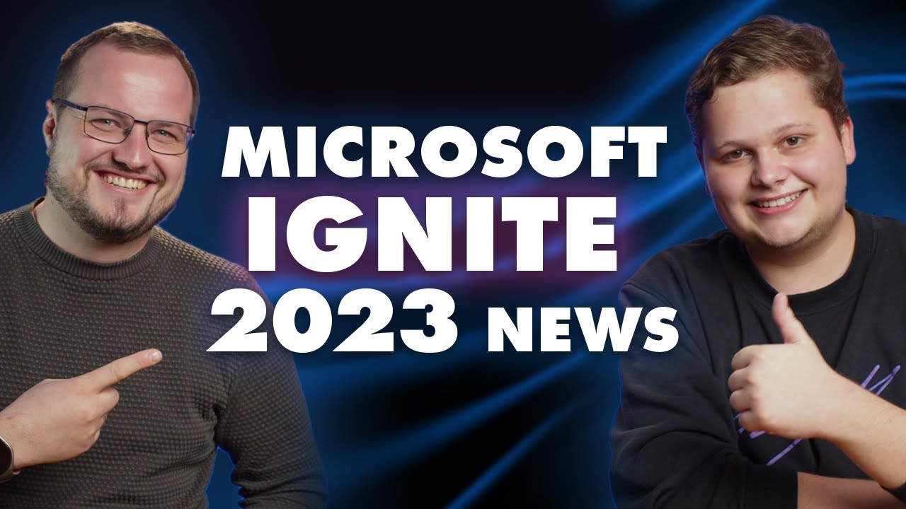 Microsoft Ignite 2023: Unsere Highlights - YouTube