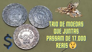 17.000 Mil Reais as três moedas de 400 Reis 😳