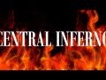 Central inferno trailer