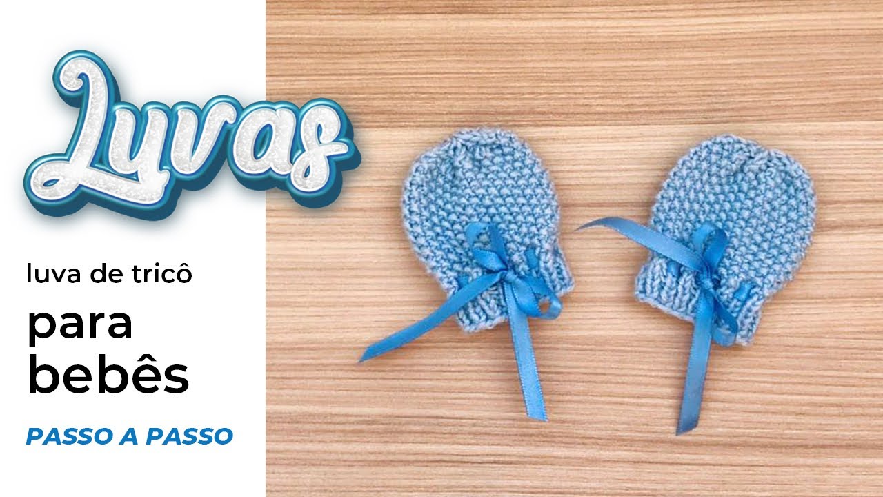 LUVINHA DE TRICÔ PARA BEBÊ | Tricô passo a passo para RN - Recém Nascido