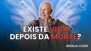 O Que Acontece Quando Morremos? Ensinamentos Sobre a Vida Morte com Monja Coen