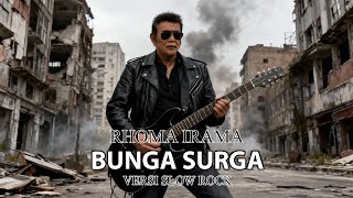 🌹🎸 BUNGA SURGA – Rhoma Irama | Slow Rock Version (Cover by Cover ID)