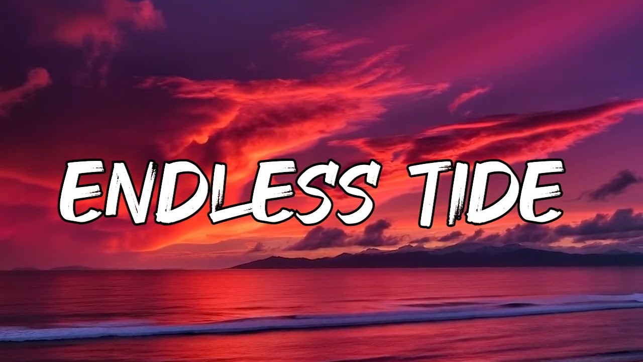 Endless Tide 🌊❤️ English Lyrics | Romantic Love Song 2025 🎶