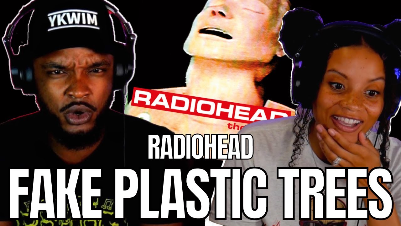 DEEP 🎵 Radiohead Fake Plastic Trees REACTION YouTube