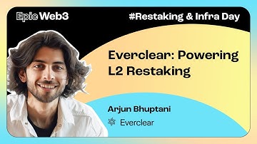 Everclear: Powering L2 Restaking by Arjun Bhuptani, Everclear | Restaking & Infra Day, Brussels