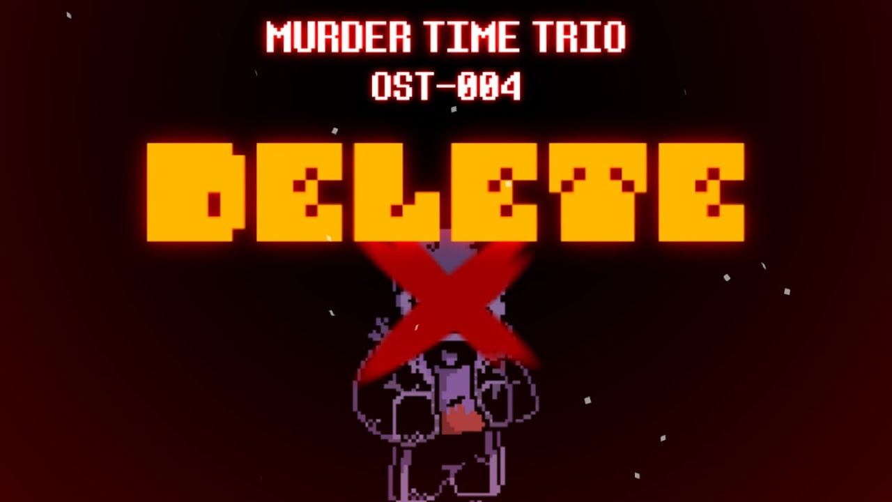 DELETE - Murder Time Trio REBOOTED OST