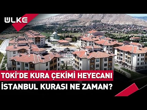 Sosyal Konut Projesinde Kura Heyecanı! İstanbul Kura Çekimi Ne Zaman?