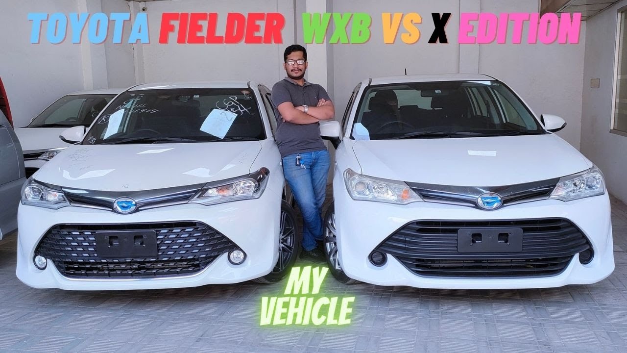 TOYOTA FIELDER COMPARISON BETWEEN WXB VS X EDITION HYBRID | বাংলা রিভিউ ...