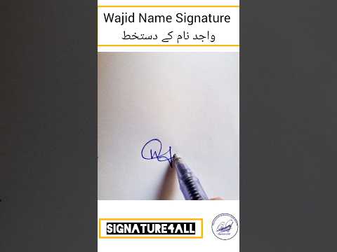Wajid Name Signature