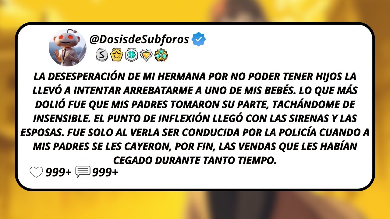 La Desesperación De Mi Hermana Por No Poder Tener Hijos La Llevó A Intentar Arrebatarme A...