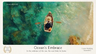 Ocean's Embrace |A Playlist for Reflection, Calm, and Renewal |  432Hz Morning Music #SoftMusic