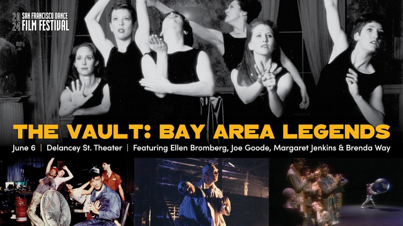 The Vault: Bay Area Legends | Historic Dance Films with SFDFF