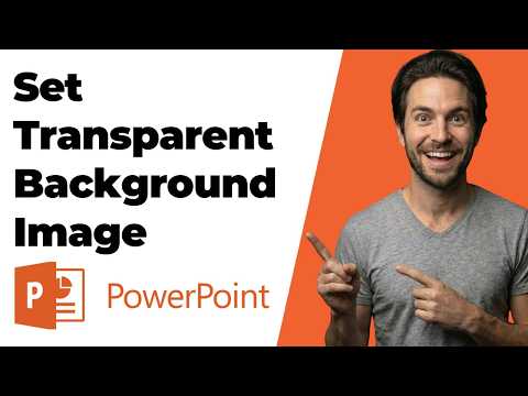 How To Set Transparent Background Image In Microsoft PowerPoint (2026 Easy Guide)