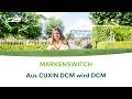 MARKENSWITCH Aus CUXIN DCM Wird DCM