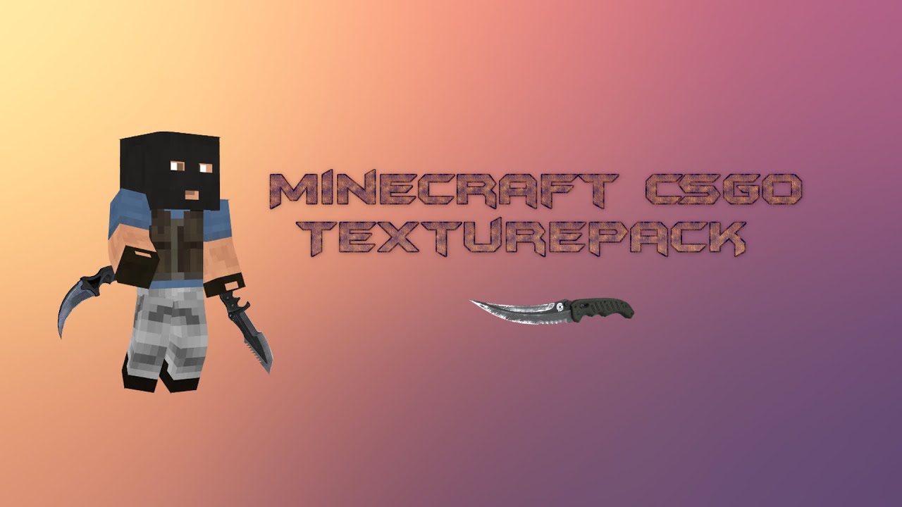 Minecraft CS GO Texturepack (PVP) 1.7 and 1.8 !!! - YouTube