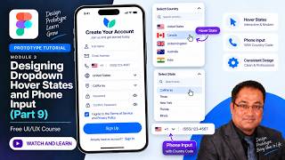 Prototype Tutorial Module 3: Designing Dropdown Hover States and Phone Input (Part 9) | Free Course
