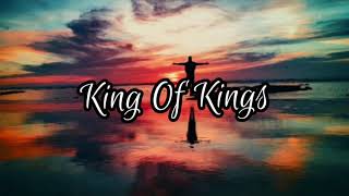 Hillsong Young And Free - King Of Kings (Lyric Video)