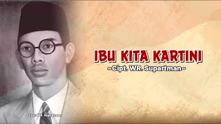 Download lagu LIRIK LAGU IBU KITA KARTINI CIPTAAN WR SUPRATMAN || LIRIK & KUMPULAN LAGU NASIONAL TERLENGKAP