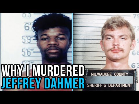 Why I Killed Jeffrey Dahmer