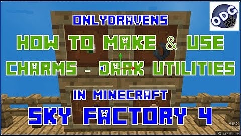 Minecraft - Sky Factory 4 - How to Make and Use Charms from the Dark Utilities Mod