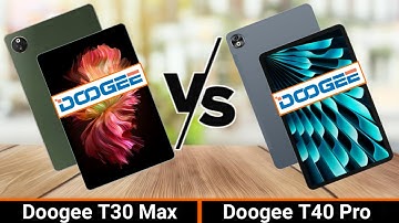 DOOGEE T30 MAX VS DOOGEE T40 PRO | Which One is Better?