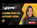 Welcome to Learning Power BI & Accessible Design!