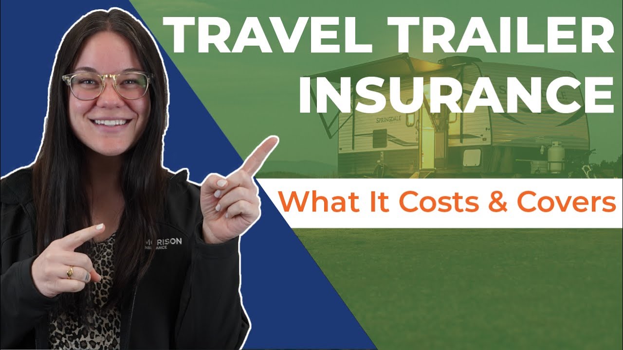 Travel Trailer Insurance: What It Costs & Covers