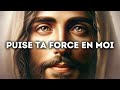  puise ta force en moi  message de dieu aujourdhui pour toi