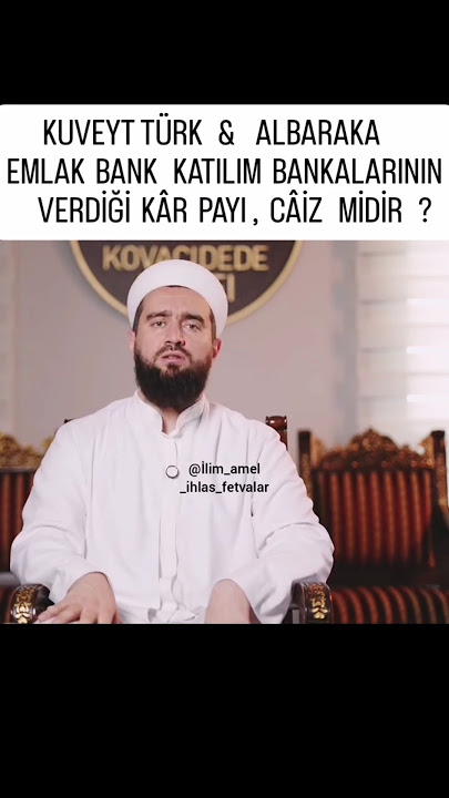 KUVEYT TÜRK-ALBARAKA EMLAK BANK , KATILIM BANKALARININ VERDİĞİ KÂR  PAYI , CÂİZ MİDİR ?ABDÜLHAMİD HC