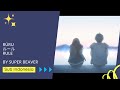 Rūru [ルール] Rule by SUPER BEAVER [Romaji+sub indo]