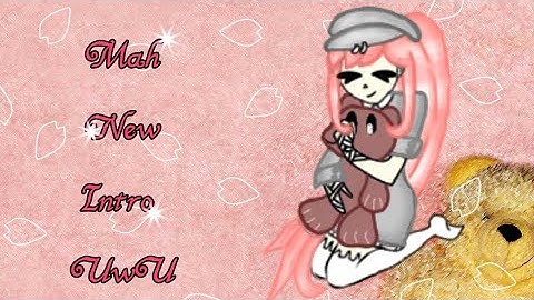 Mah new intro with new OC || *Read desc.