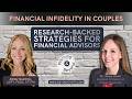 43. Financial Infidelity in Couples Research Backed Strategies for Financial Advisors