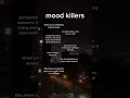 mood killers relatable#shortfeed