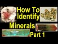 Mineral identification P1 - Watch this and You can learn the skills to identify rocks and minerals.