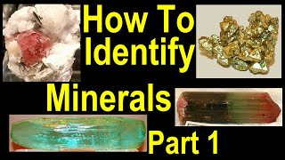 Mineral identification P1 - Watch this and You can learn the skills to identify rocks and minerals.