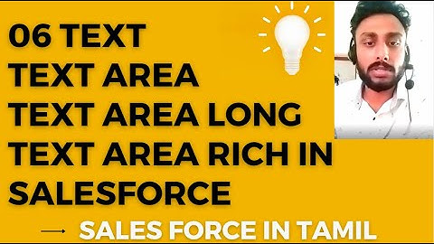 06 Text, Text Area, Text Area Long and Text Area Rich in salesforce