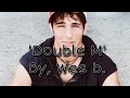 &#39;Double M&#39; By, Wes b.