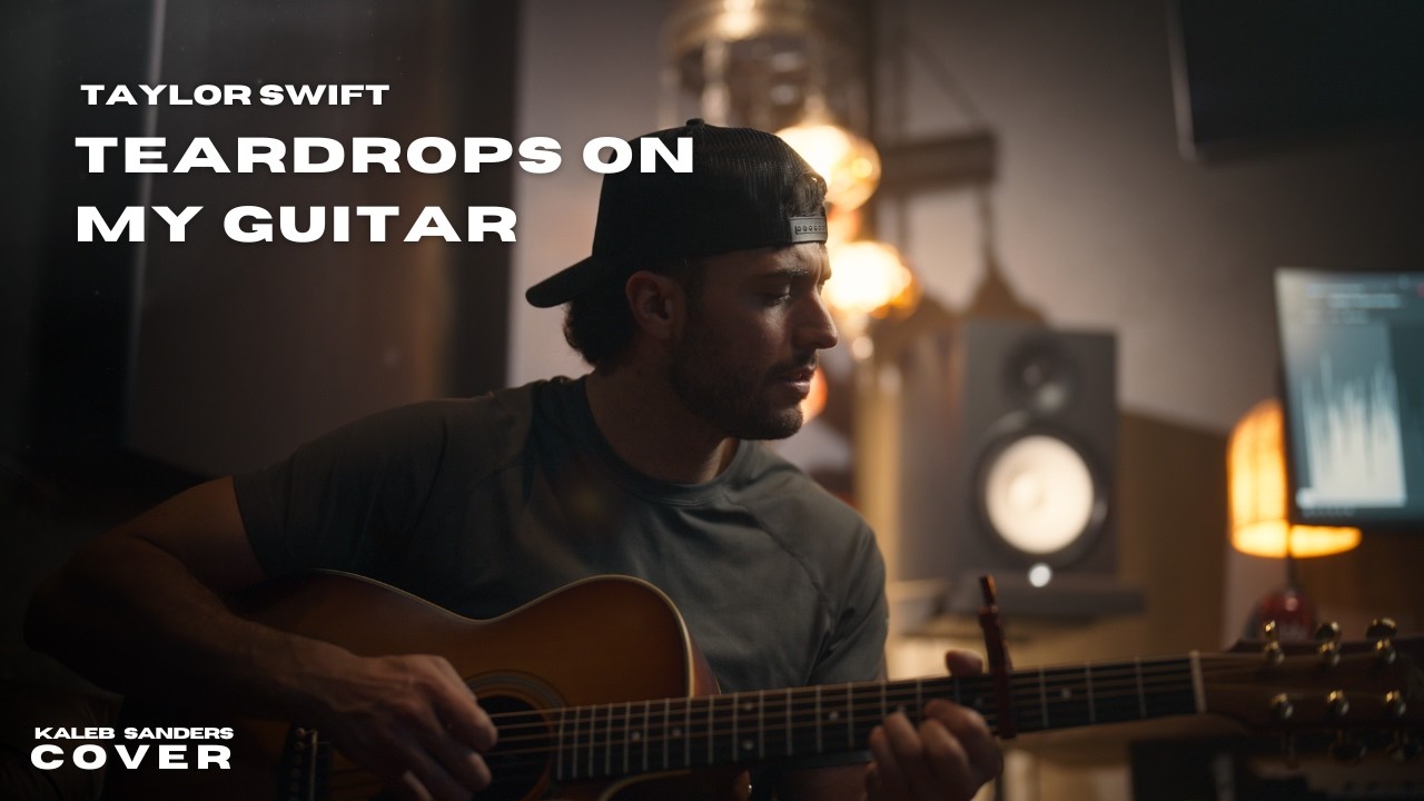 Taylor Swift - Teardrops On My Guitar (A Kaleb Sanders Cover)