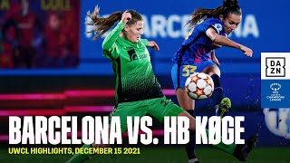 HIGHLIGHTS | Barcelona vs. HB Køge -- UEFA Women’s Champions League 2021-2022