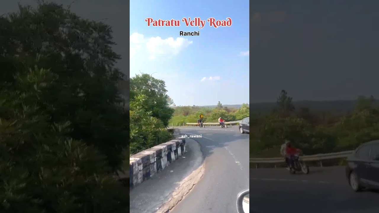 Patratu Velly Road .... Ranchi Jharkhand 