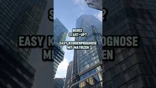 Was haben eine Unternehmensgründung und Matrizen miteinander zu tun?