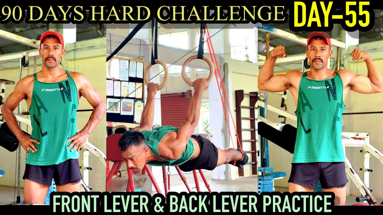 90 days hard challenge Day-55 || Front Lever & Back Lever Practice || 