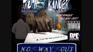 TRUTH DFL  KANCER - TRYIN TO GET OVER