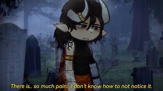 There is.. so much pain.. I don't know how to not notice it. || My Inner Demons || Gacha