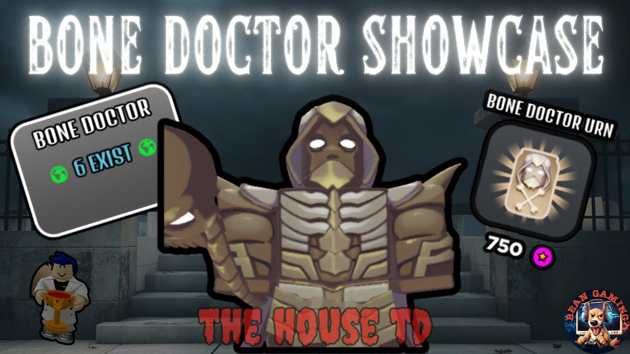 BONE DOCTOR SHOWCASE!! OVER 1.3MIL DPS WHAT???? - The House TD Roblox ...
