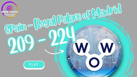 Words of Wonders (WoW): Spain - Royal Palace of Madrid (Levels 209 - 224) Walkthrough