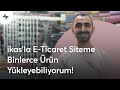 Ntalar  ikasla eticaret siteme binlerce rn ykleyebiliyorum 